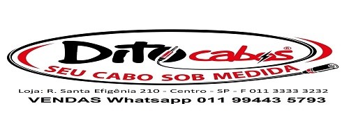 DITO CABOS A MAIOR VARIEDADE EM CABOS PARA A SUA EMPRESA